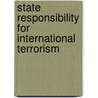 State Responsibility For International Terrorism door Trapp