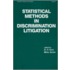 Statistical Methods In Discrimination Litigation