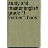 Study And Master English Grade 11 Learner's Book by Peter Lague
