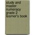 Study And Master Numeracy Grade 2 Learner's Book