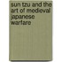 Sun Tzu and the Art of Medieval Japanese Warfare