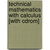 Technical Mathematics With Calculus [with Cdrom] by Joan S. Gary