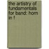 The Artistry Of Fundamentals For Band: Horn In F