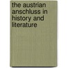 The Austrian Anschluss in History and Literature door Eoin Bourke