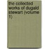 The Collected Works Of Dugald Stewart (Volume 1)