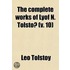 The Complete Works Of Lyof N. Tolsto (Volume 10)