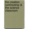 The Creation Controversy & The Science Classroom door James W. Skehan