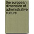The European Dimension of Administrative Culture