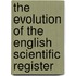 The Evolution Of The English Scientific Register
