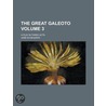 The Great Galeoto Volume 3; A Play In Three Acts door Jose Echegaray