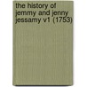 The History of Jemmy and Jenny Jessamy V1 (1753) by Eliza Fowler Haywood