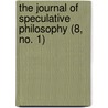 The Journal Of Speculative Philosophy (8, No. 1) door William Torrey Harris