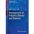 The Management Of Pediatric Obesity And Diabetes