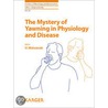 The Mystery Of Yawning In Physiology And Disease door O. Walusinski