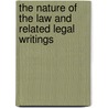 The Nature Of The Law And Related Legal Writings by Eric Voegelin