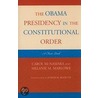 The Obama Presidency In The Constitutional Order by Melanie Marlowe