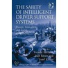 The Safety Of Intelligent Driver Support Systems door Yvonne Barnard
