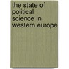 The State Of Political Science In Western Europe door Johannes Pollak