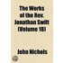 The Works Of The Rev. Jonathan Swift (Volume 18)