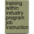 Training Within Industry Program Job Instruction