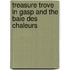 Treasure Trove In Gasp And The Baie Des Chaleurs