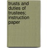 Trusts And Duties Of Trustees; Instruction Paper door George Luther Clark