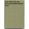 Ukw-tafeln Für Den Binnenschifffahrtsfunk (ubi) door Friedrich-Peter Plaschke