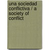 Una sociedad conflictiva / A Society of Conflict door Henry Kamen