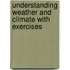 Understanding Weather And Climate With Exercises