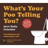 What's Your Poo Telling You? 2012 Daily Calendar door Josh Richman