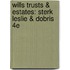 Wills Trusts & Estates: Sterk Leslie & Dobris 4E