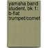 Yamaha Band Student, Bk 1: B-Flat Trumpet/Cornet