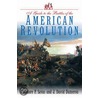 A Guide To The Battles Of The American Revolution by Theodore P. Savas