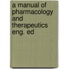 A Manual Of Pharmacology And Therapeutics Eng. Ed door William Murrell