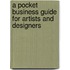 A Pocket Business Guide For Artists And Designers