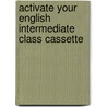 Activate Your English Intermediate Class Cassette door Philip Prowse