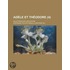Ad Le Et Th Odore (4); Ou Lettres Sur L' Ducation