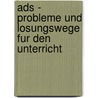 Ads - Probleme Und Losungswege Fur Den Unterricht by Eva Wallner