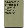 Advances In Condensed Matter & Materials Research door Hans Geelvinck