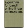 Algorithms For Bandit Online Linear Optimization. by Varsha Dani