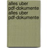 Alles Uber Pdf-Dokumente Alles Uber Pdf-Dokumente door Markus Weizenegger