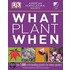 American Horticultural Society What to Plant When