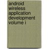 Android Wireless Application Development Volume I door Shane Conder
