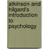 Atkinson And Hilgard's Introduction To Psychology