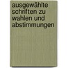 Ausgewählte Schriften zu Wahlen und Abstimmungen door Condorcet