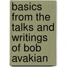 Basics From The Talks And Writings Of Bob Avakian by Bob Avakian