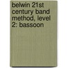 Belwin 21St Century Band Method, Level 2: Bassoon by Jack Bullock