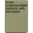 Brase, Understandable Statistics, with Stat Space