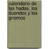 Calendario De Las Hadas, Los Duendes Y Los Gnomos