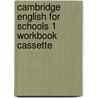 Cambridge English For Schools 1 Workbook Cassette door Diana Hicks